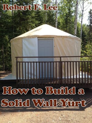 cover image of How to Build a Solid Wall Yurt